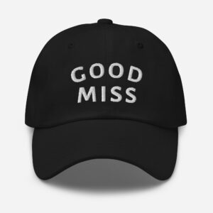 Good Miss Embroidered Cap