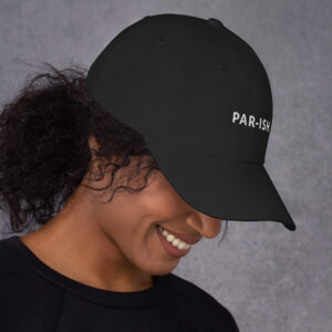 Par-ish Dad Hat