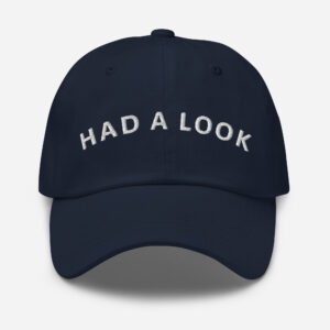 Had a Look Embroidered Cap